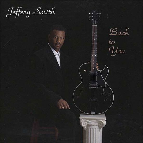 Cover for Jeffery Smith · Back to You (CD) (2008)