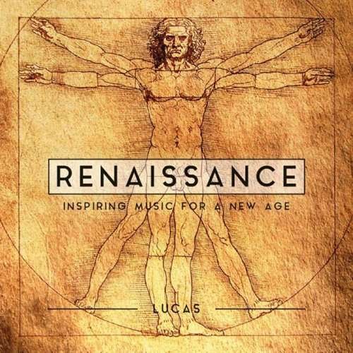 Cover for Lucas · Renaissance - Inspiring Music for a New Age (CD) (2016)