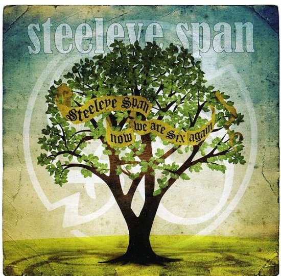 Cover for Steeleye Span · Now We Are Six Again (CD) (2012)
