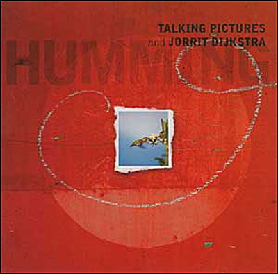 Humming - Talking Pictures - Music - SONGLINES - 0774355153321 - October 17, 2000