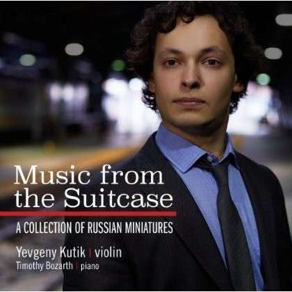 Cover for Yevgeny Kutik · Music from the Suitcase (CD) (2017)
