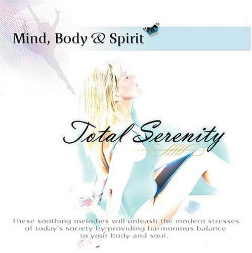 Cover for Various Artists · Mind Body &amp; Spirit: Total Serenity (CD)