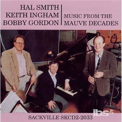 Cover for Keith Ingham · Music From The Mauve Decades (CD) (2012)