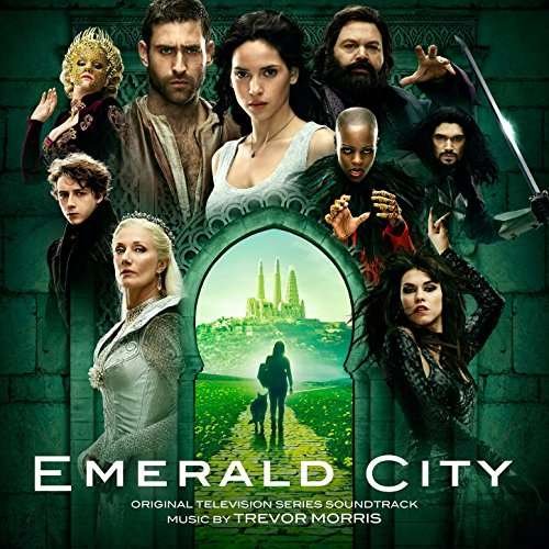 Emerald City - Morris, Trevor / OST - Musik - SOUNDTRACK/OST - 0780163496321 - 20. april 2017