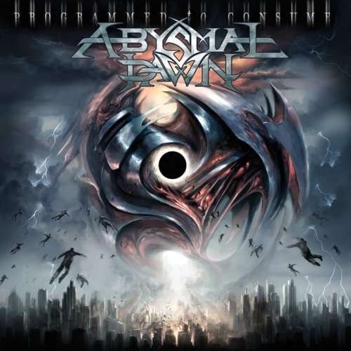 Cover for Abysmal Dawn · Programmed To Consume by Dawn, Abysmal (CD) (2013)