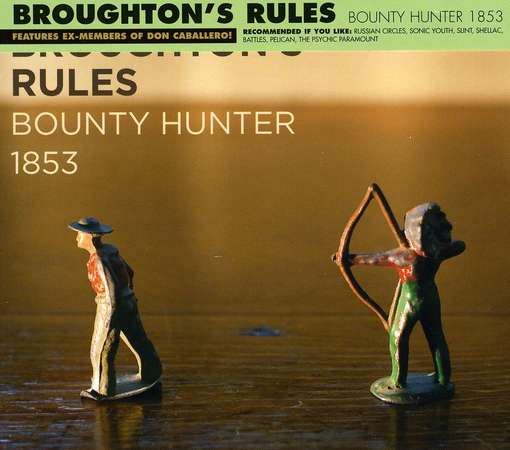 Cover for Broughtons Rules · Bounty Hunter 1853 (CD) (2010)