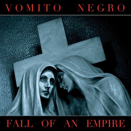 Cover for Vomito Negro · Fall of an Empire (CD) (2013)