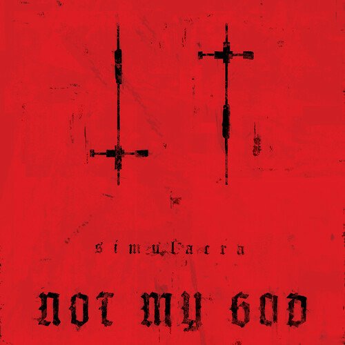 Cover for Not My God · Simulacra (CD) (2021)