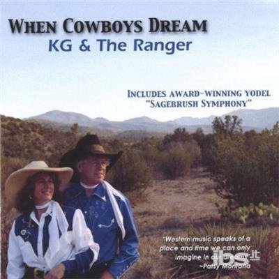 When Cowboys Dream - Kg & the Ranger - Musik - CD Baby - 0783707949321 - 12. oktober 2004