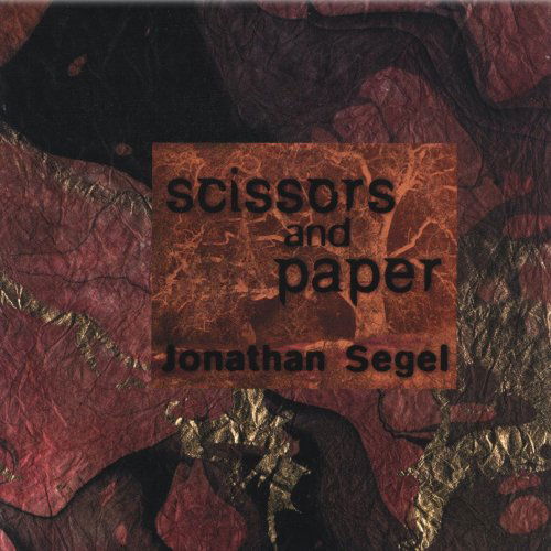 Cover for Jonathan Segel · Scissors &amp; Paper (CD) (2004)