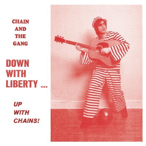 Down With Liberty - Chain And The Gang - Musiikki - K RECORDS - 0789856120321 - torstai 9. huhtikuuta 2009