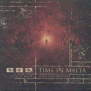 Cover for Time in Malta · Alone with the Alone (CD) (2004)