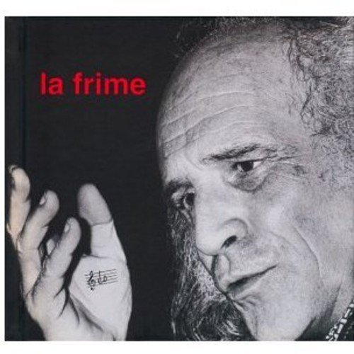 La Frime (+ Livre) - Leo Ferre - Music - LA MEMOIRE ET LA MER - 0794881500321 - April 24, 2003