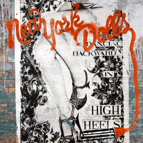 Dancing Backward in High H - New York Dolls - Música - ROCK - 0795041781321 - 15 de março de 2011