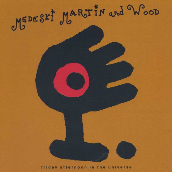 Cover for Medeski Martin · Medeski Martin &amp; Wood-friday Afternoon in the Uni (CD) (2008)