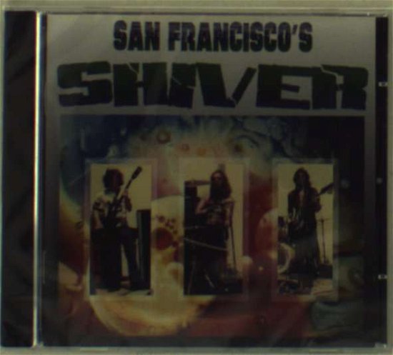 Cover for Shiver · San Francisco's Shiver (CD) (2002)