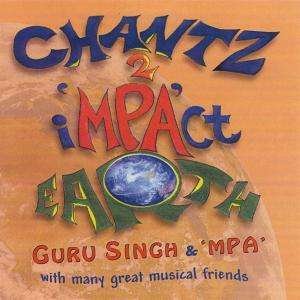 Cover for Guru Singh · Chantz 2 Impact Earth (CD) (2008)