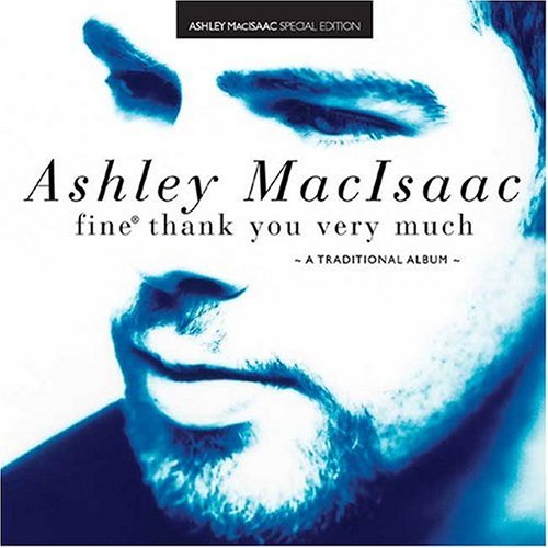 Cover for Ashley Macisaac · Fine! Thank You Very Much (CD) (2014)