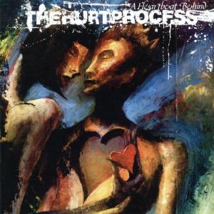 Cover for The Hurt Process · A Heart Behind (CD) (2006)