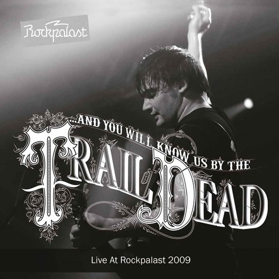 Cover for LP · Trail of Dead-live at Rockpalast 2009 (LP) (2016)