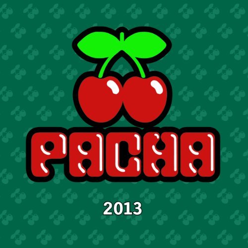 Cover for Pacha 2013 / Various (CD) [Digipak] (2013)