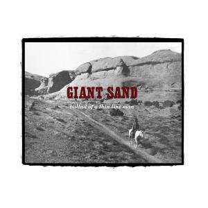 Cover for Giant Sand · Ballad of a Thin Line Man: 25th Anniversary Ed (CD) (2010)