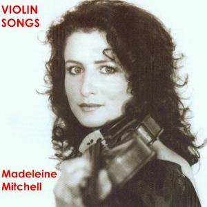 Cover for Madeleine Mitchell · Violin Songs (CD) (2008)