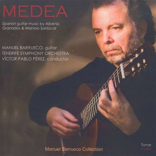 Medea - Manuel Barrueco - Musik - TONAR RECORDS - 0820360171321 - 22. September 2014