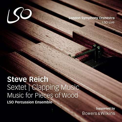 Sextet / Clapping Music / Music for Pieces of Wood - S. Reich - Muziek - LONDON SYMPHONY ORCHESTRA - 0822231507321 - 10 juni 2017