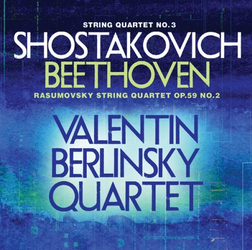 Cover for Valentin Berlinsky / Quartet · Shostakovich / Beethoven (CD) (2013)