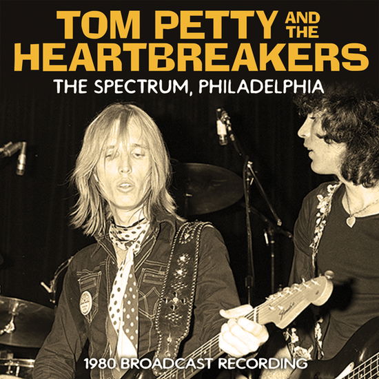 The Spectrum. Philadelphia - Tom Petty & the Heartbreakers - Muziek - WICKER MAN - 0823564035321 - 10 december 2021