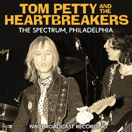 Cover for Tom Petty &amp; the Heartbreakers · The Spectrum. Philadelphia (CD) (2021)