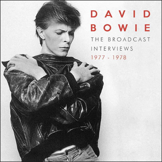 The Broadcast Interviews 1977-1978 - David Bowie - Music - THE BROADCAST INTERVIEWS - 0823564709321 - March 25, 2016