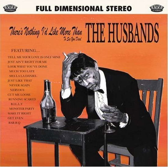 Cover for Husbands · There's Nothing I'd Like More Than to See You Dead (CD) (2006)