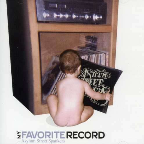 My Favorite Record - Asylum Street Spankers - Musikk - YELLOW DOG - 0823800140321 - 20. mars 2007