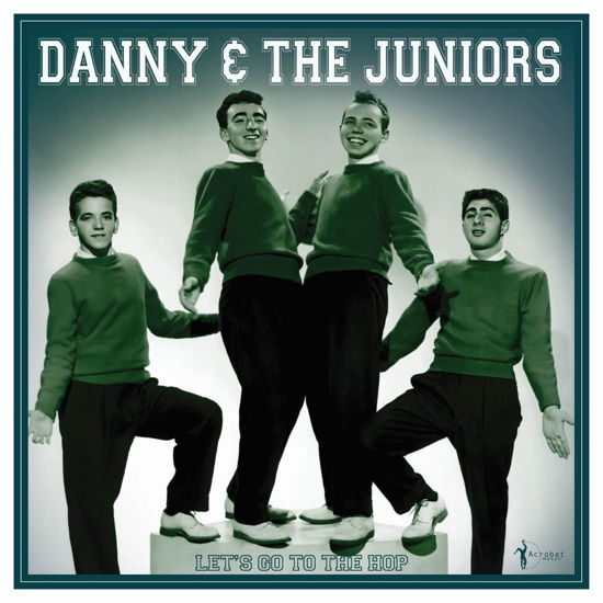 Cover for Danny &amp; the Juniors · Let's Go to the Hop: Best of 1957-62 (LP) (2024)