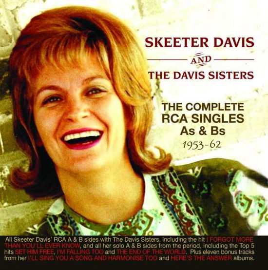 The Complete RCA Singles As & Bs 1953-1962 - Skeeter Davis / the Davis Sisters - Musik - ACROBAT - 0824046318321 - 14. Oktober 2016