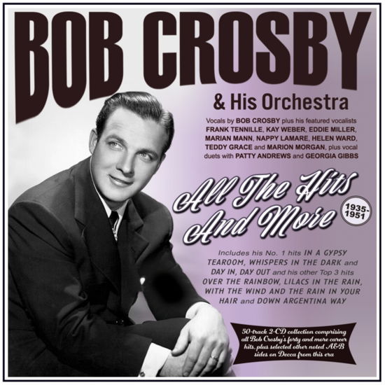 Cover for Bob Crosby &amp; His Orchestra · All The Hits And More 1935-51 (CD) (2023)