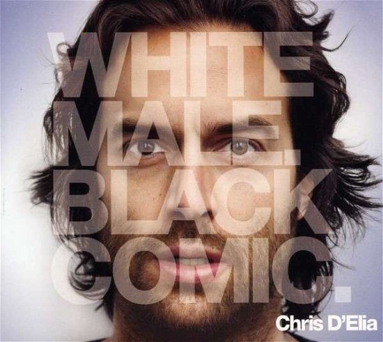 Cover for Chris D'elia · White Male Black Comic (CD) (2013)