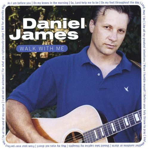 Walk with Me - Daniel James - Muzyka - Martinusen Records - 0825346473321 - 19 października 2004