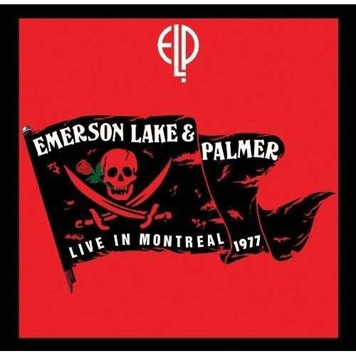 Cover for Emerson Lake &amp; Palmer · Live In Montreal 1977 (Usa) (CD) (2013)