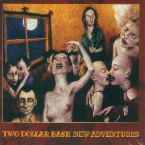 New Adventures - Two Dollar Bash - Música - CANNERY ROW - 0826863111321 - 1 de maio de 2012