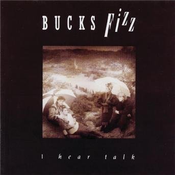 I Hear Talk - Bucks Fizz - Music - BMG - 0828766214321 - August 13, 2012