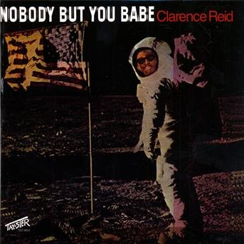 Cover for C Reid · Nobody but You Babe (CD) (2009)