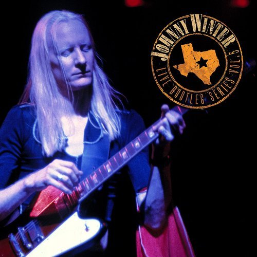 Cover for Johnny Winter · Live Bootleg Series 5 (CD) [Remastered edition] (2009)