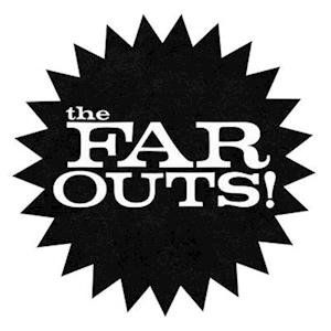 The Far Outs - The Far Outs - Musiikki - REBEL WAVES RECORDS - 0850037977321 - perjantai 11. elokuuta 2023