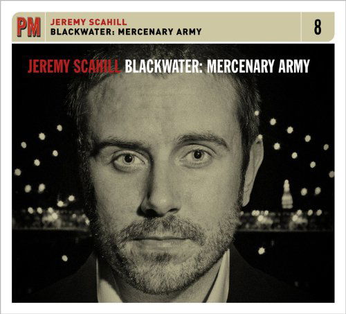 Cover for Jeremy Scahill · Blackwater:Mercenary Army (CD) (2010)