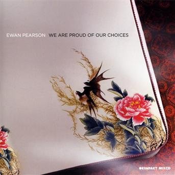 Cover for Ewan Pearson · We Are Proud Of Our Choices (CD) (2010)