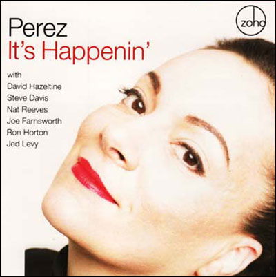 It'S Happenin' - Perez - Música - Zoho - 0880956080321 - 12 de setembro de 2017
