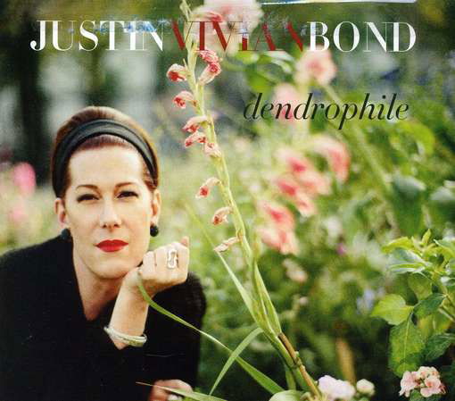 Cover for Bond  Justin Vivian · Dendrophile (CD) (2011)